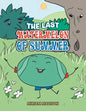 The Last Watermelon of Summer - Paperback