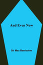 And Even Now - Paperback