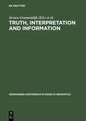 Truth, Interpretation and Information: Selected Papers from the Third Amsterdam Colloquium - Hardcover