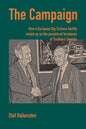 The Campaign: How a European Big Science facility ended up on the peripheral farmlands of Southern Sweden - Paperback