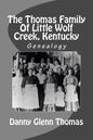 The Thomas Family Of Little Wolf Creek, Kentucky - Paperback