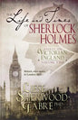 The Life and Times of Sherlock Holmes: Essays on Victorian England, Volume Two - Paperback