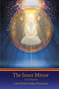 The Inner Mirror: A-tri Dzogchen - Paperback