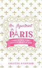An Apartment in Paris: Stories of Love, Family, and Fun in the City of LIght - Paperback
