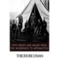 With Grant and Meade from the Wilderness to Appomattox - Paperback