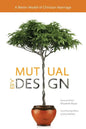 Mutual by Design: A Better Model of Christian Marriage - Paperback