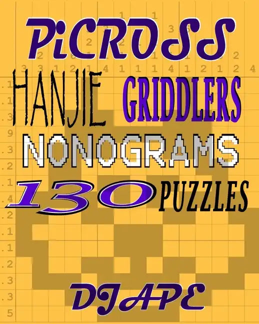 Picross, Hanjie, Griddlers, Nonograms: 130 Puzzles - Paperback