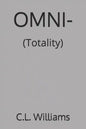 Omni-: (Totality) - Paperback