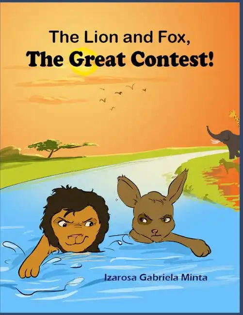 The Lion and The Fox: The Great Contest - Children's Moral Series Aged 4-9 - Paperback