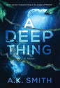 A Deep Thing - Hardcover