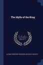 The Idylls of the King - Paperback
