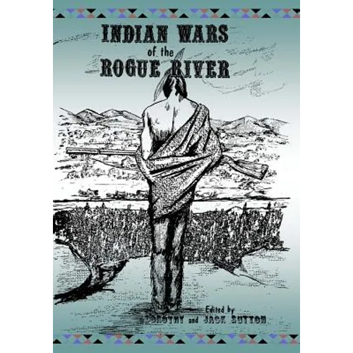 Indian Wars of the Rogue River - Paperback