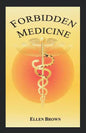 Forbidden Medicine - Paperback