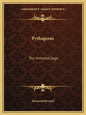 Pythagoras: The Immortal Sage - Paperback
