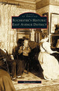 Rochester's Historic East Avenue District - Hardcover