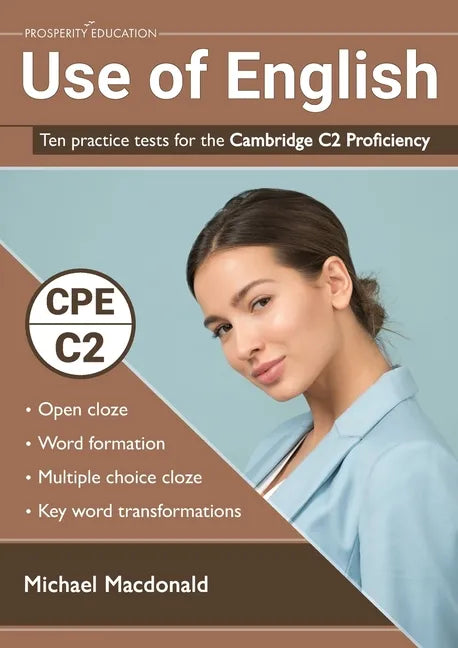 Use of English: Ten practice tests for the Cambridge C2 Proficiency - Paperback