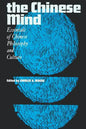 The Chinese Mind: Essentials of Chinese Philosophy and Culture - Paperback