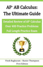 AP AB Calculus - The Ultimate Guide: Over 400 Practice Problems - Paperback