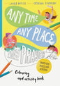 Any Time, Any Place, Any Prayer Coloring and Activity Book: Coloring, Puzzles, Mazes and More - Paperback