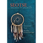Seotse, A Visionary Tale: Part Three of Green River Saga - Paperback