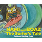 NAMI and BOAZ: The Surfer's Tale - Hardcover