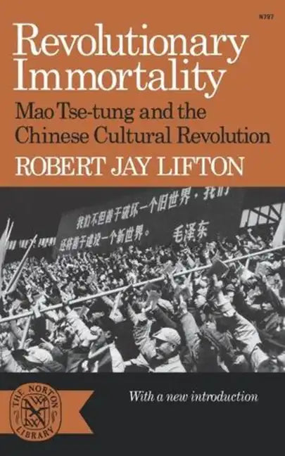 Revolutionary Immortality: Mao Tse-Tung and the Chinese Cultural Revolution - Paperback