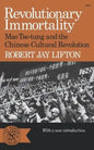 Revolutionary Immortality: Mao Tse-Tung and the Chinese Cultural Revolution - Paperback