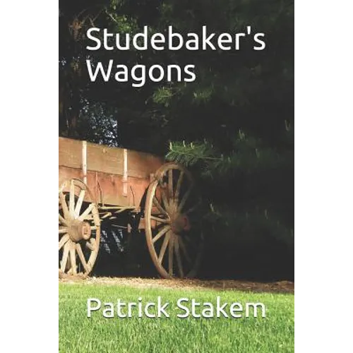 Studebaker's Wagons - Paperback