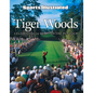 Sports Illustrated Tiger Woods: Celebrating 25 Years on the PGA Tour - Hardcover