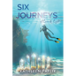 Six Journeys: of Love & Light - Paperback