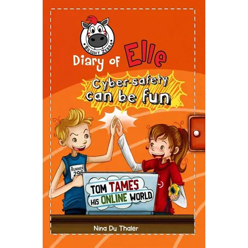 Tom tames his online world: Cyber safety can be fun [Internet safety for kids] - Paperback