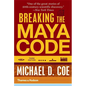 Breaking the Maya Code - Paperback