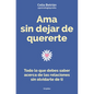 AMA Sin Dejar de Quererte / Love Without Stop Loving Yourself - Paperback