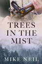 Trees in the Mist: Discovering a family tree and a story hidden in the mist of time. - Paperback