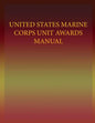 United States Marine Corps Unit Awards Manual - Paperback