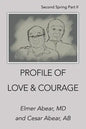 Profile of Love & Courage: Second Spring Part Ii - Paperback