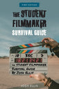The Student Filmmaker Survival Guide - Paperback