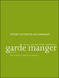 Garde Manger: The Art and Craft of the Cold Kitchen, 4e Study Guide - Paperback