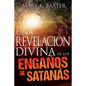 Una Revelación Divina de Los Engaños de Satanás - Paperback