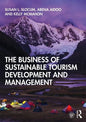 The Business of Sustainable Tourism Development and Management - Paperback