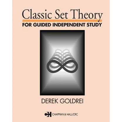 Classic Set Theory: For Guided Independent Study - Paperback