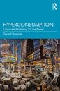 Hyperconsumption: Corporate Marketing vs. the Planet - Paperback