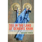 Sex in the Land of Genghis Khan: From the Times of the Great Conqueror to Today - Hardcover