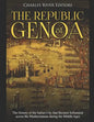 The Republic of Genoa: The History of the Italian City that Became Influential across the Mediterranean during the Middle Ages - Paperback