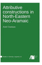 Attributive constructions in North-Eastern Neo-Aramaic - Hardcover