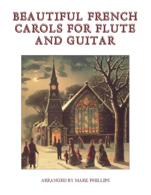 Beautiful French Carols for Flute and Guitar - Paperback