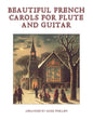 Beautiful French Carols for Flute and Guitar - Paperback