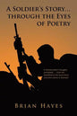 A Soldier's Story. Through the Eyes of Poetry - Paperback