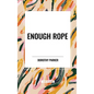 Enough Rope - Hardcover