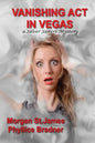 Vanishing Act in Vegas: A Silver Sisters Mystery - Paperback